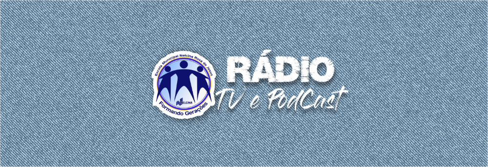 RÁDIO, TV E PODCAST